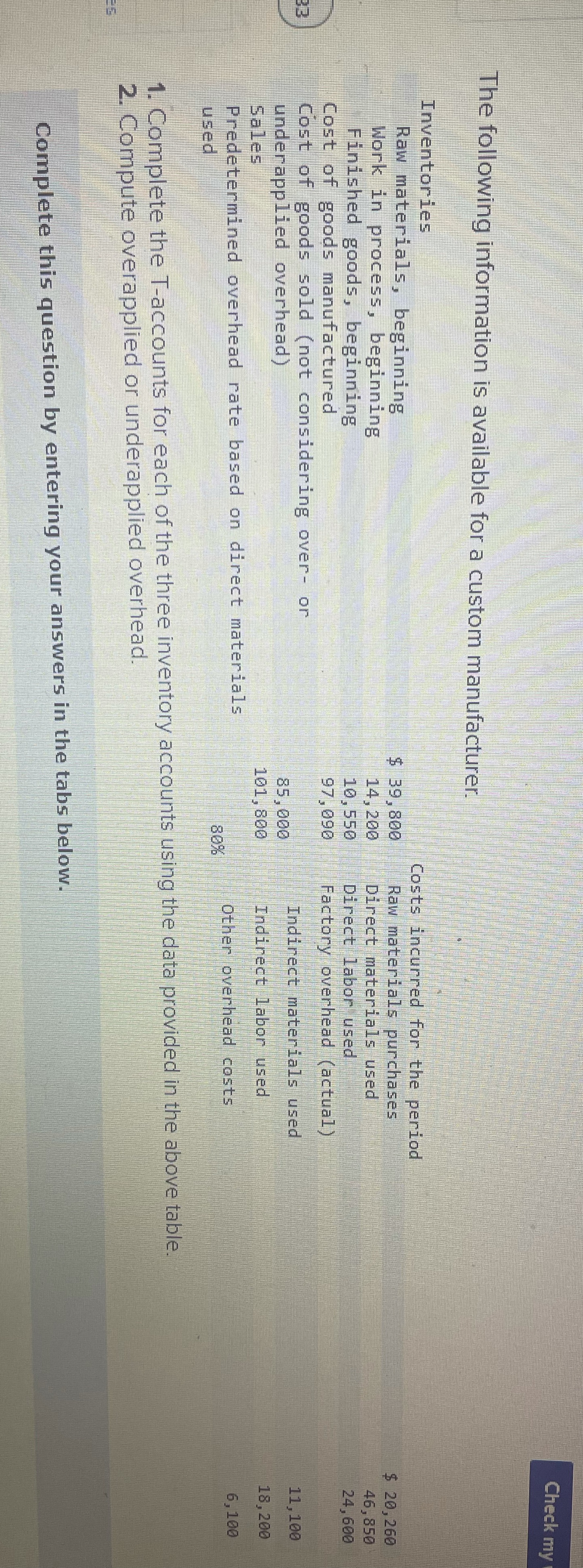 1. Make a T-Account for Raw Materials Inventory, Work in Process Inventory,