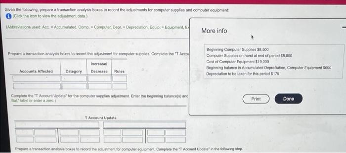 Given the following, prepare a transaction analysis boxes to record the