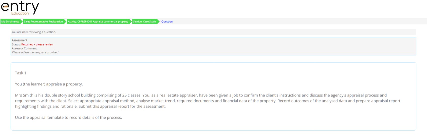  entry My Enrolments Sales Representative Registration Activity: CPPREP4201 Appraise commercial property