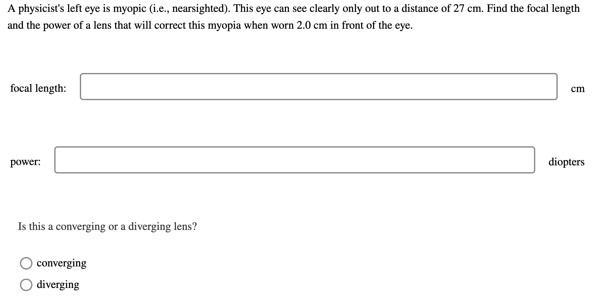 farsighted eye is corrected by placing a converging lens in front of