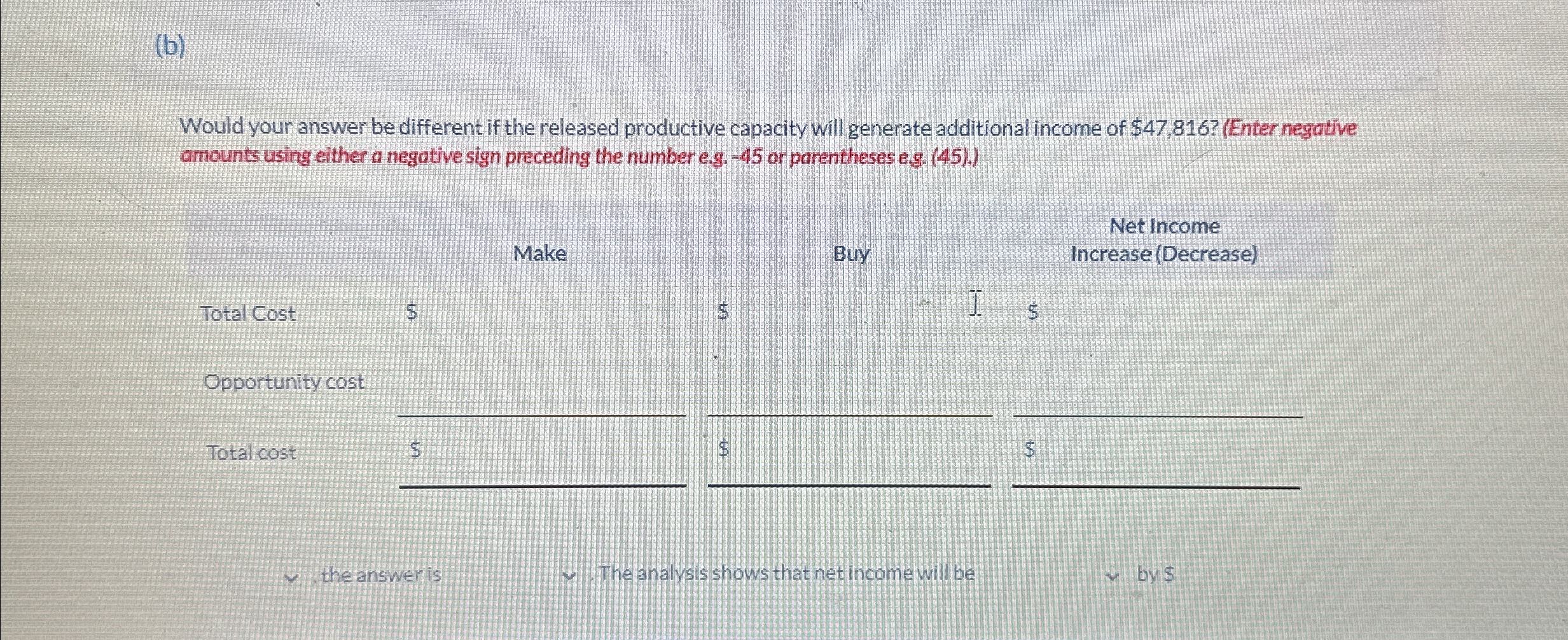  (b) Would your answer be different if the released productive capacity