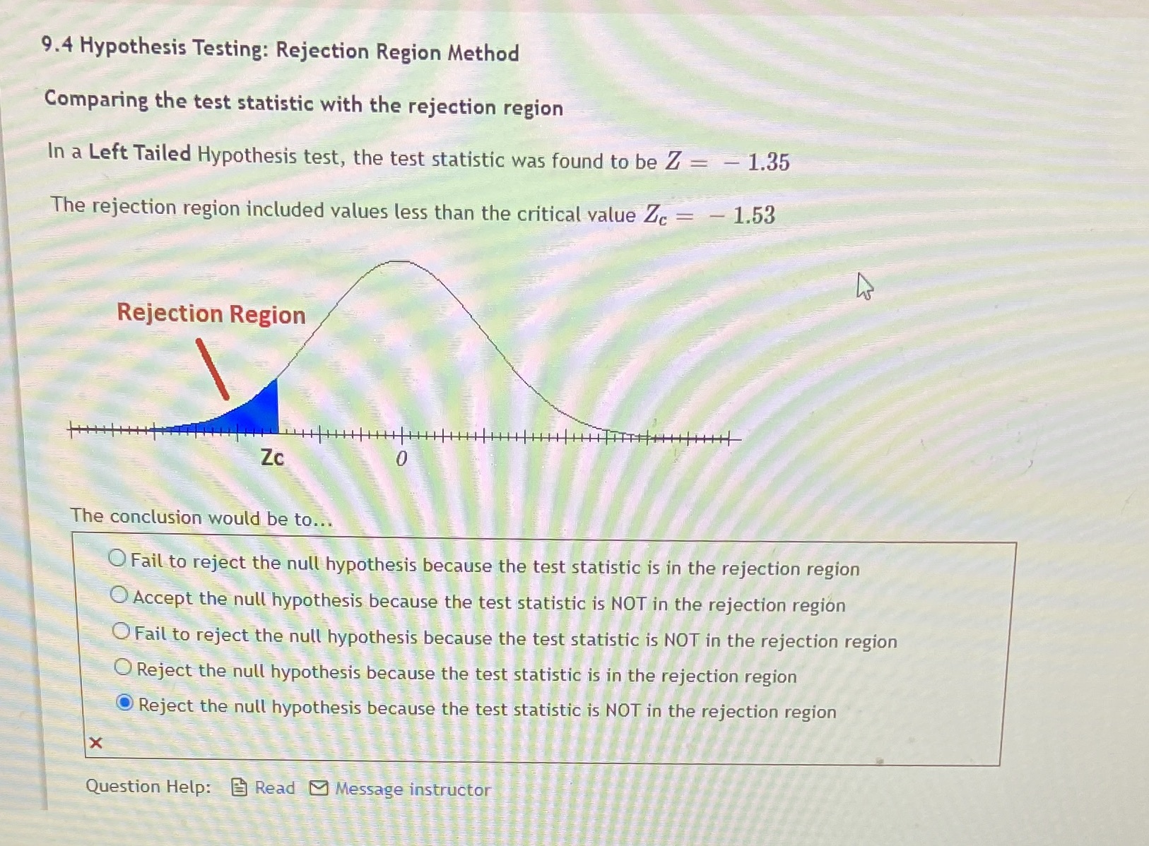  9.4 Hypothesis Testing: Rejection Region Method Comparing the test statistic with