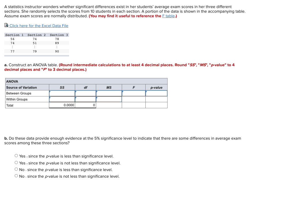  A statistics instructor wonders whether significant differences exist in her students'