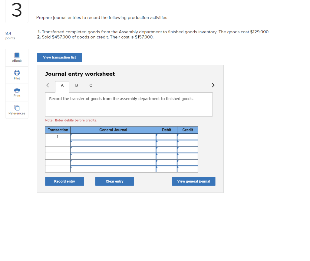 completed goods from the Assembly department to finished goods inventory. The goods