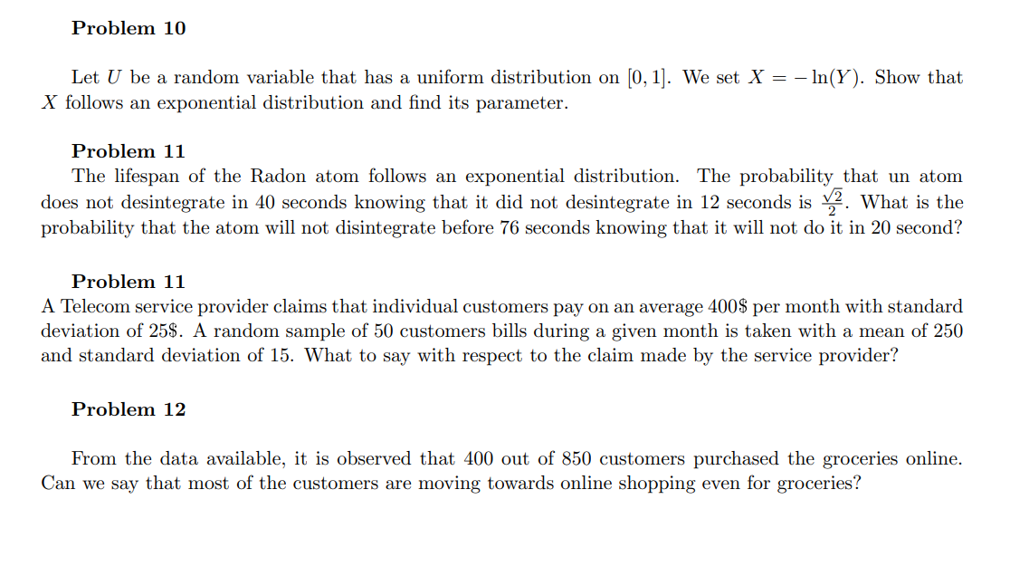uniform distribution on [0, 1]. We set X = ln(Y). Show that