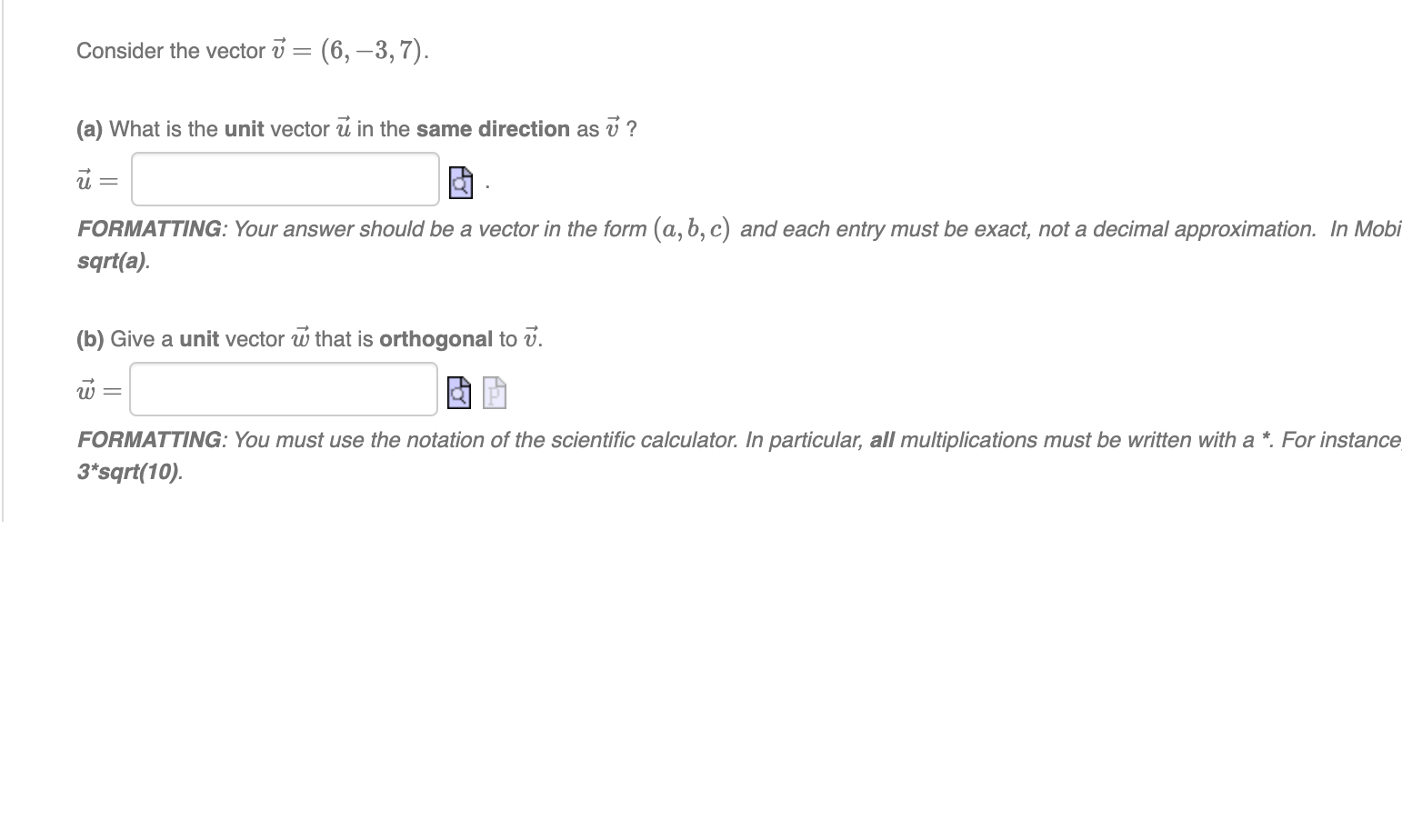 Consider the vector U = (6, -3, 7). (a) What is