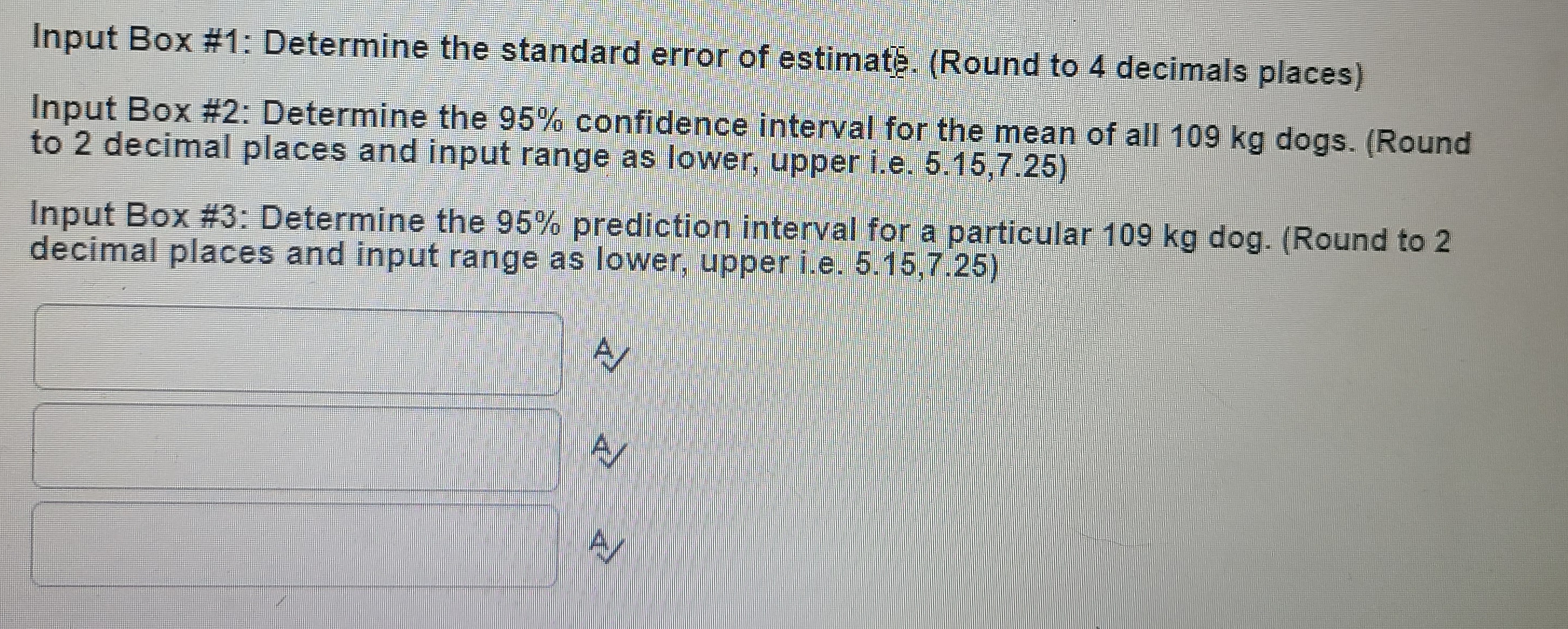  A dog trainer is exploring the relationship between the size of