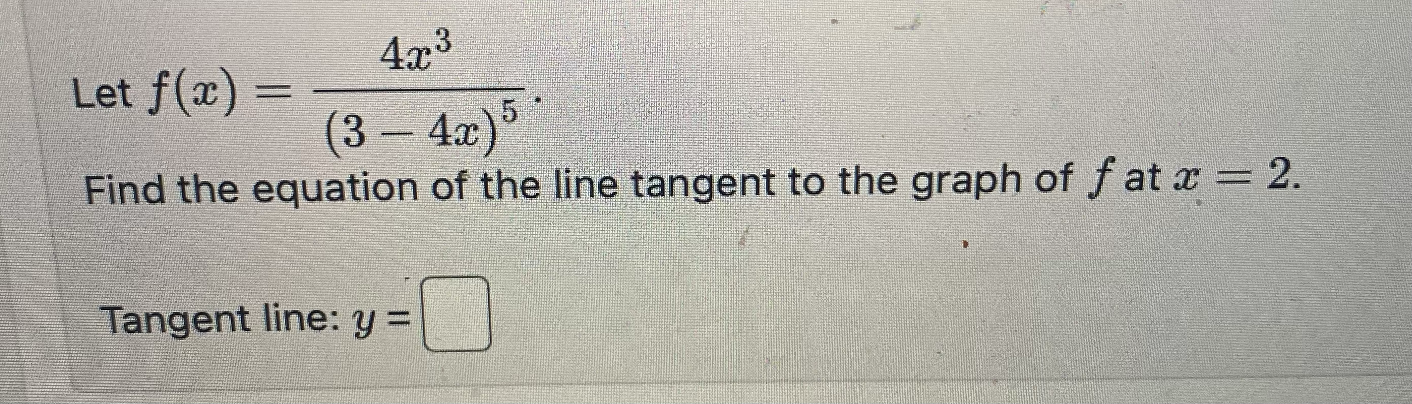 of the line tangent to the graph of fat x = 2.