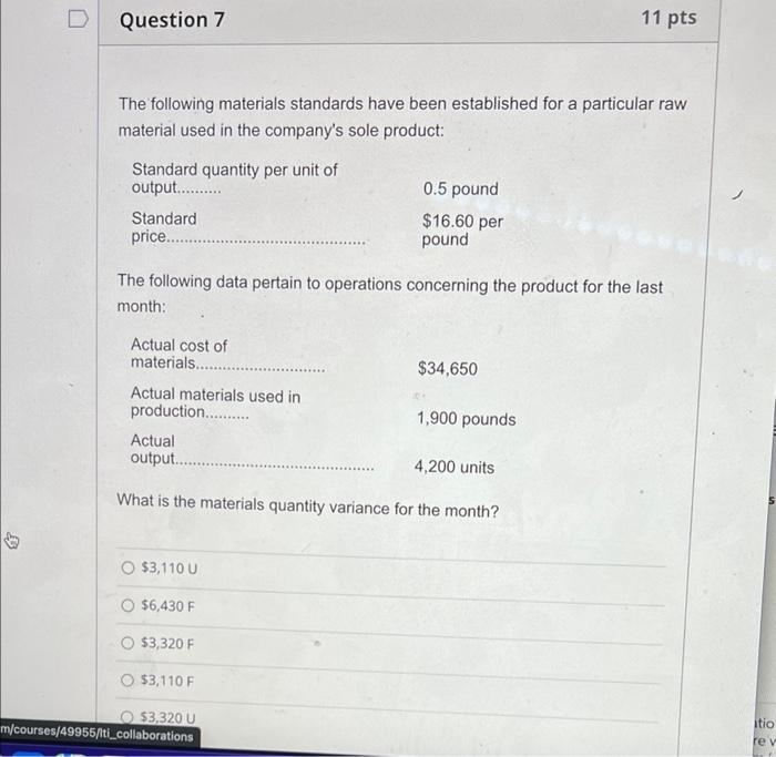 Question 7 11 pts The following materials standards have been established
