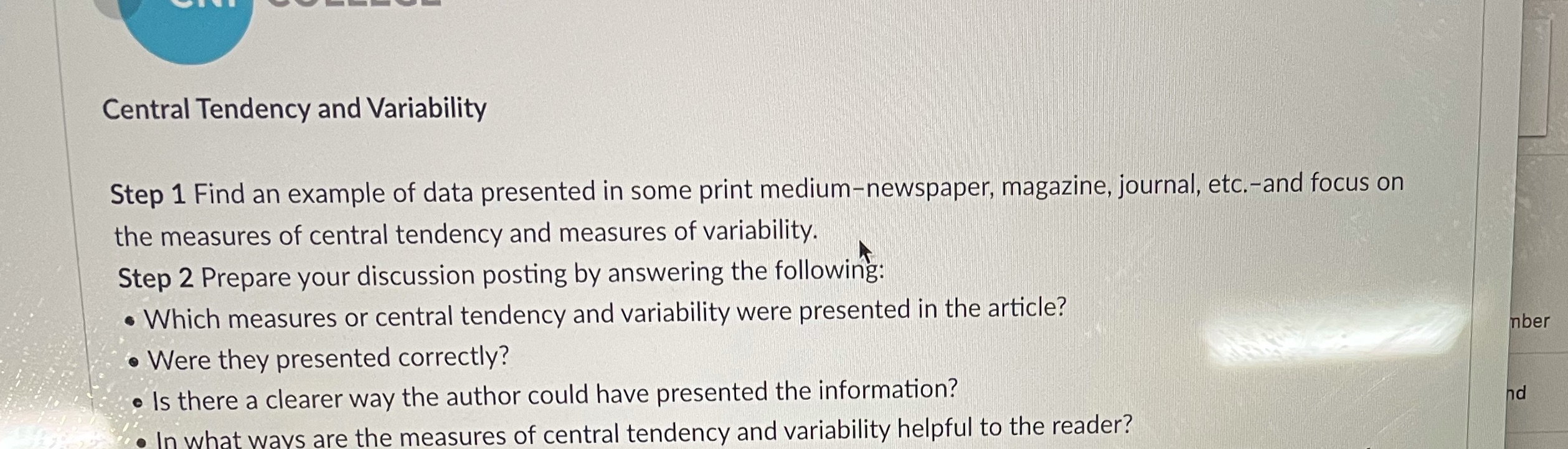 Please help to do this homework discussion Central Tendency and Variability Step