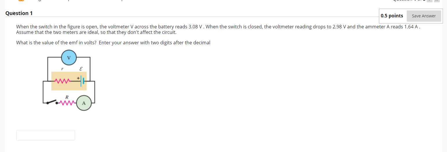  Question 1 0.5 points Save Answer When the switch in the