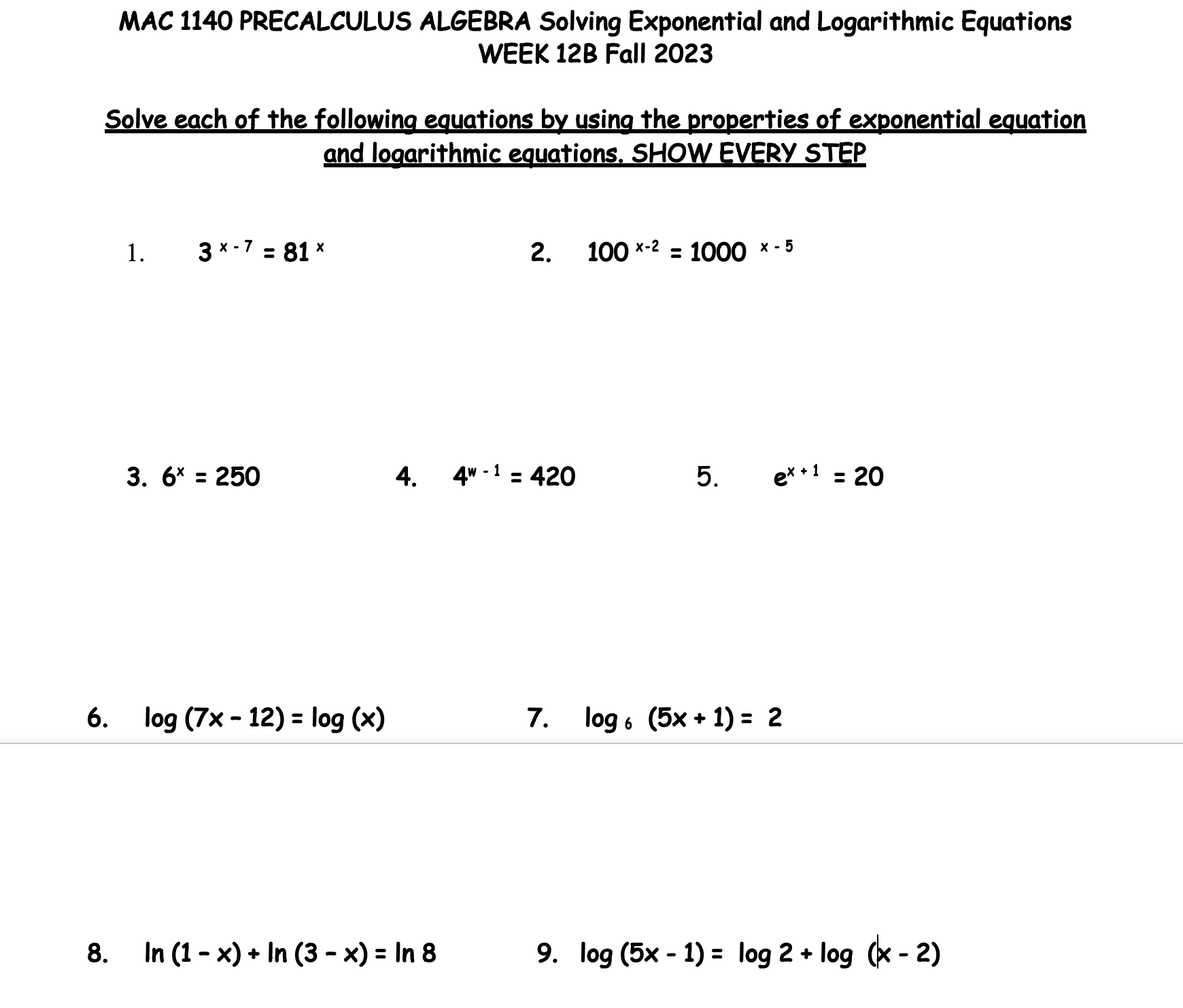  MAC 1140 PRECALCULUS ALGEBRA Solving Exponential and Logarithmic Equations WEEK 12B