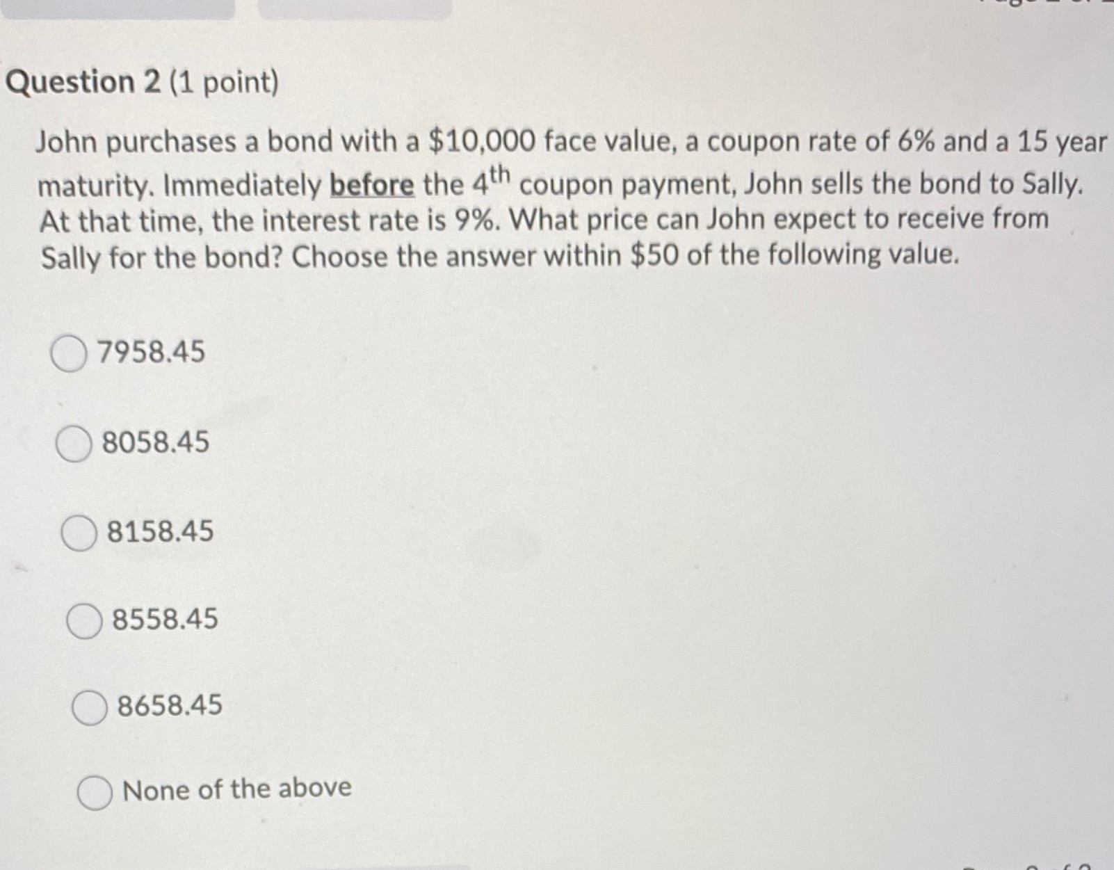 face value, a coupon rate of 6% and a 15 year maturity.