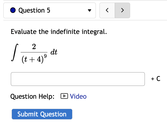 (6x) + C Question Help: Video Submit QuestionQuestion 3 Evaluate the indefinite