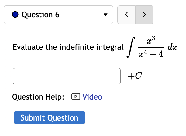 integral. 3 dx + C Question Help: Video Submit Question0 Question 6