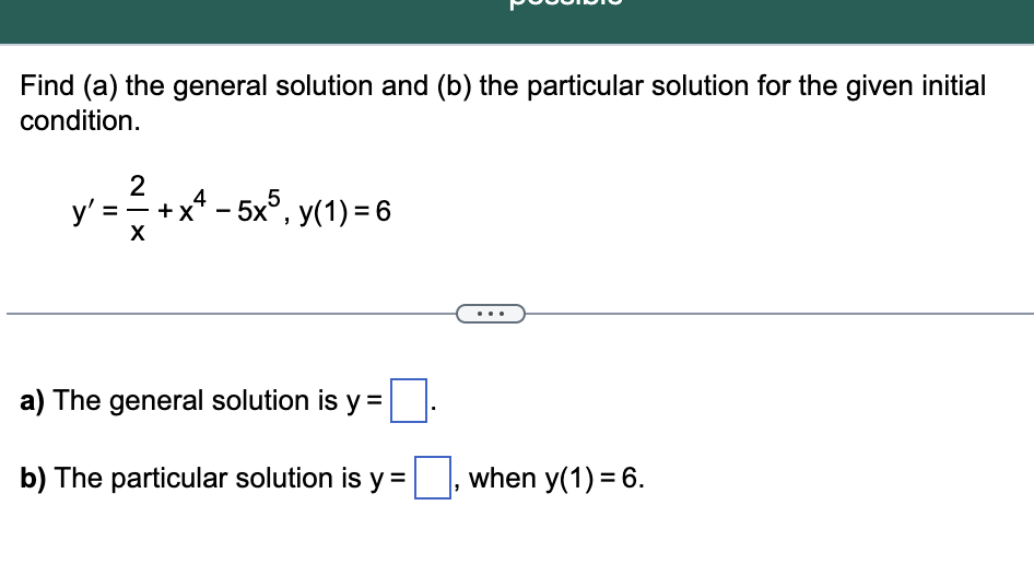  Find (a) the general solution and (b) the particular solution for
