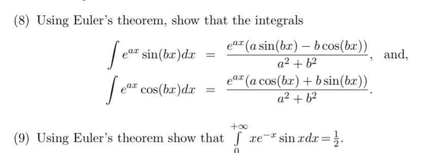  (8) Using Euler's theorem, show that the integrals ear ear (a