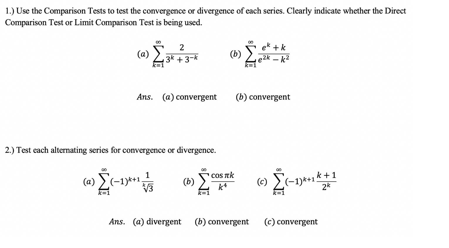 of each series. Clearly indicate whether the Direct Comparison Test or Limit