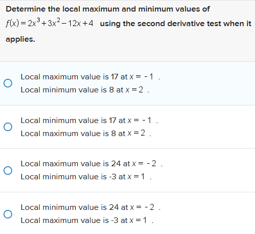 8 at x = 2 . Local minimum value is 17 at