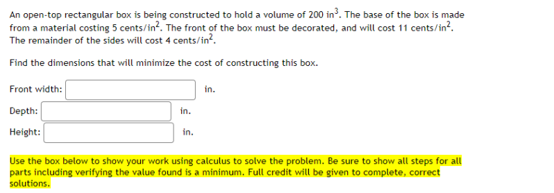  An open-top rectangular box is being constructed to hold a volume
