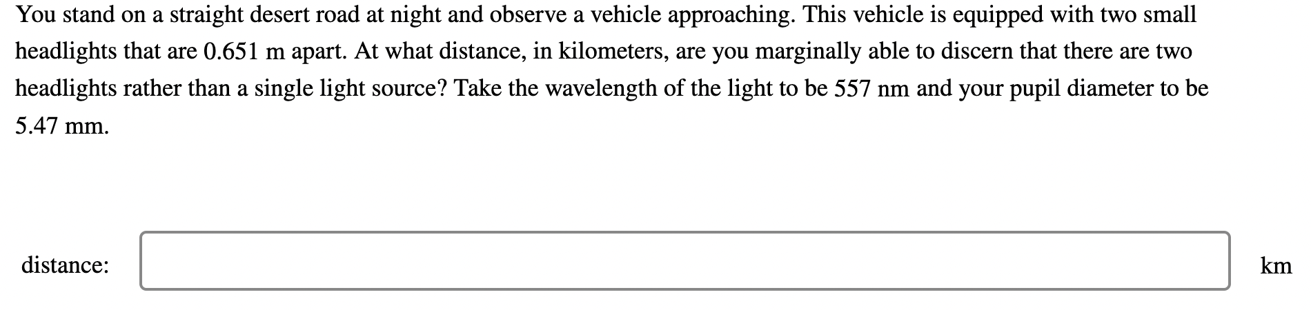 of the telescope's objective lens is 0.991 m. What is the minimum