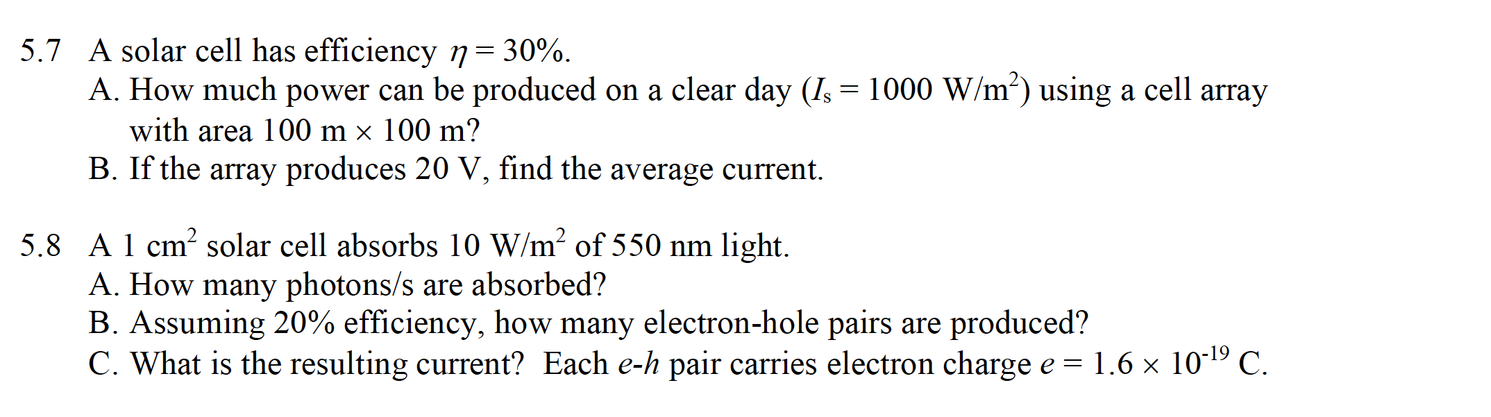 Please help with the solution. 5.7 A solar cell has efficiency n