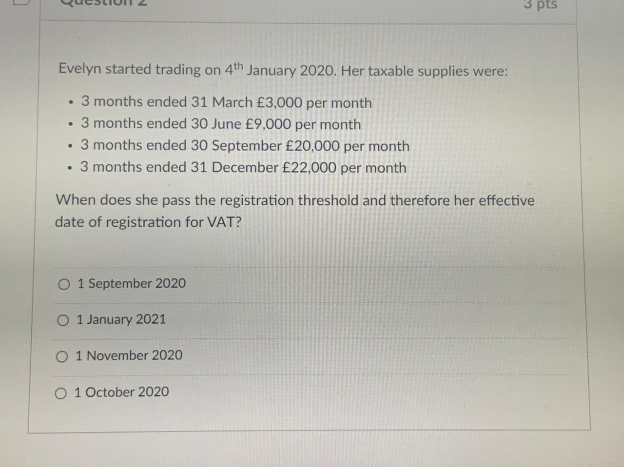  Evelyn started trading on 4 th January 2020 . Her taxable