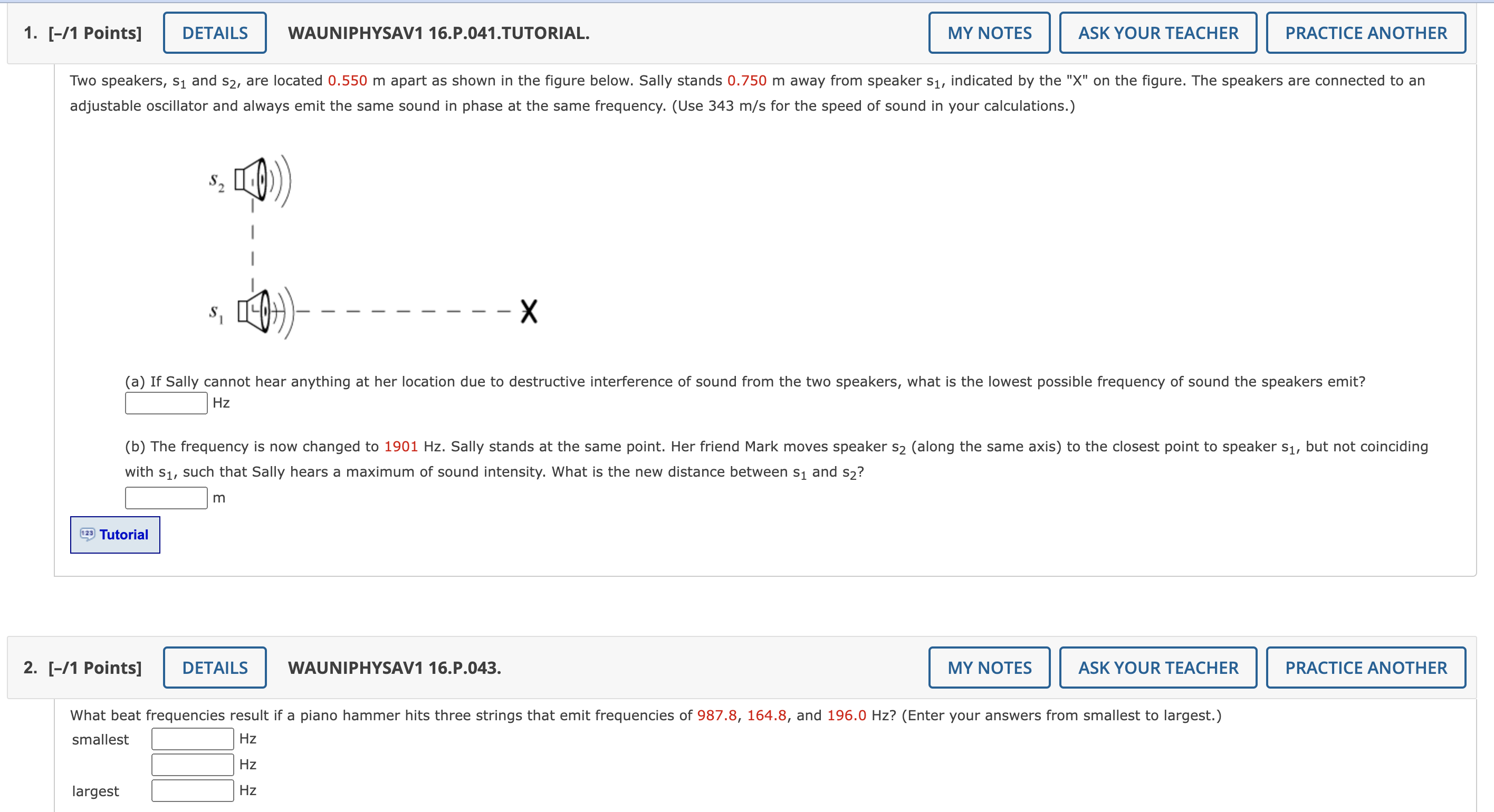  1. [-/1 Points] WAUNIPHYSAV1 16.P.041.TUTORIAL. ASK YOUR TEACHER PRACTICE ANOTHER Two