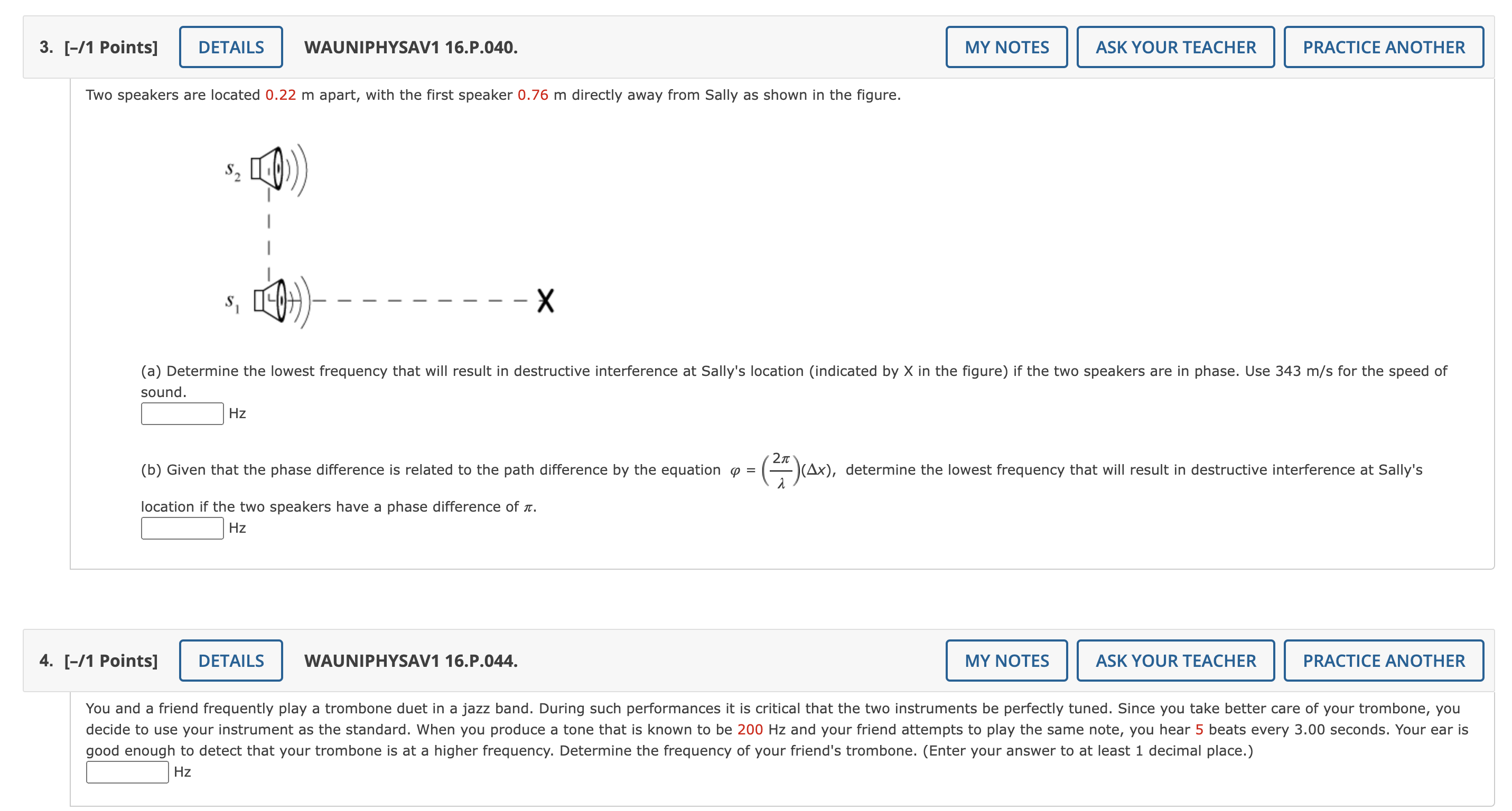 same frequency. (Use 343 m/s for the speed of sound in your