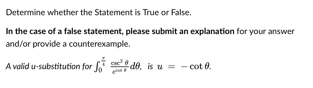 of a false statement, please submit an explanation for your answer and/or