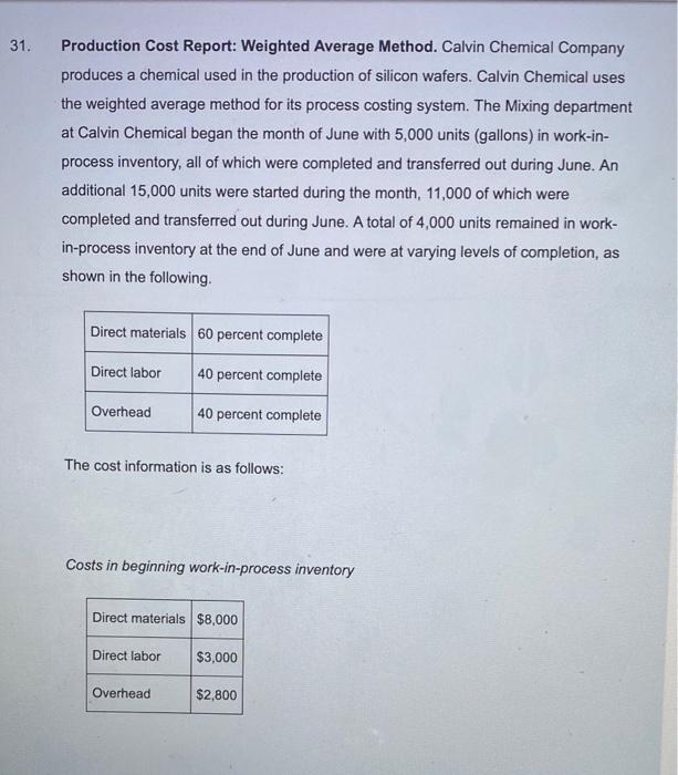 the weighted average method for its process costing system. The Mixing department