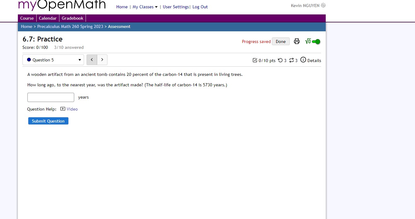 QuestionmyopenMath Home | My Classes . | User Settings | Log Out