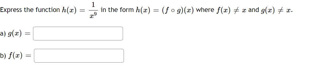 Express the function 1 in the form h(x) (f o where f(x)