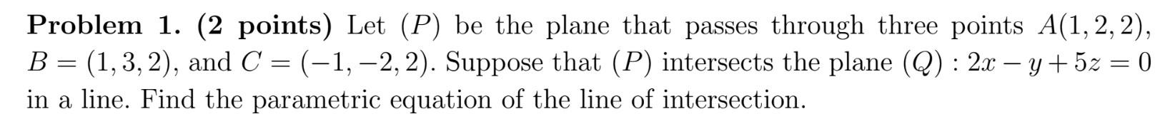 through three points A(1,2,2), B = (1, 3,2), and C = (1,