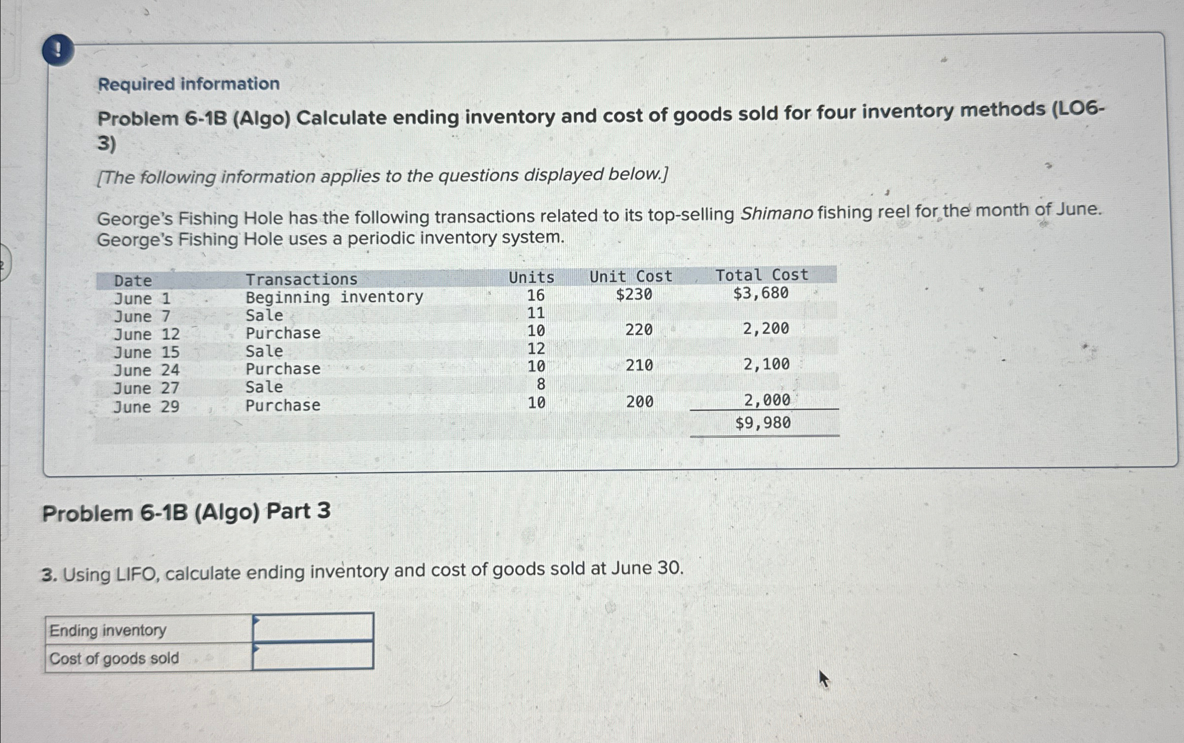 (3 Required information Problem 6-1B (Algo) Calculate ending inventory and cost