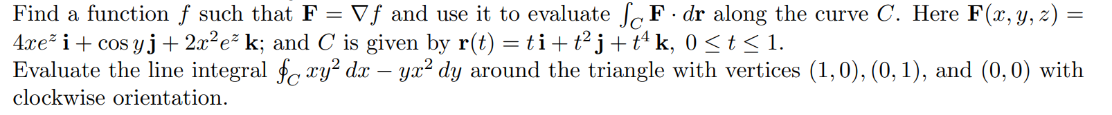 evaluate f c F dr along the curve C. Here y, z)