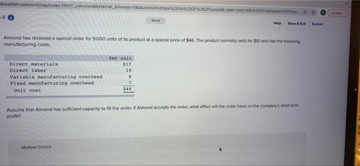 cost Per unit $17 14 8 7 $46 Assume that Almond has