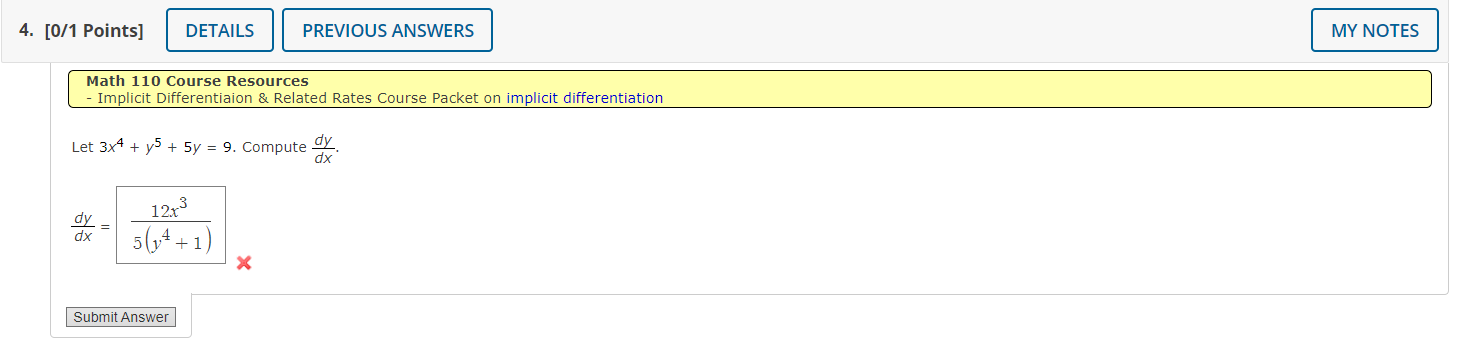 Let 3x4 + y" + 5y = 9. Compute dy dx 12+3
