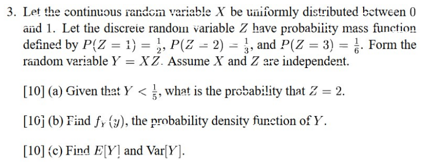 3. Let the continuous random variable X be uniformly distributed between