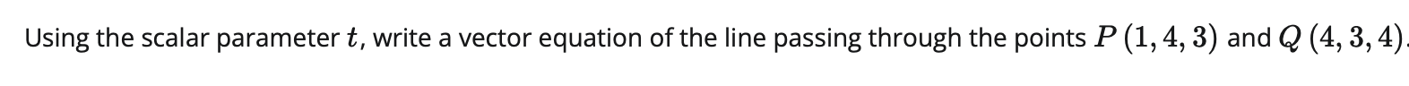 write a vector equation of the line passing through the points P