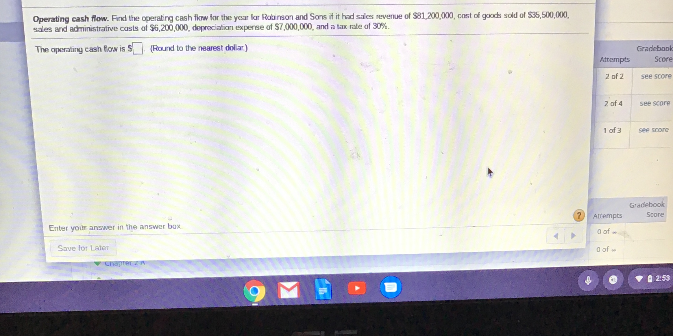 Please answer with explanations thx Operating cash flow. Find the operating cash