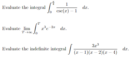  Evaluate the integral csc() - 1 Evaluate lim -2x Taco Jo