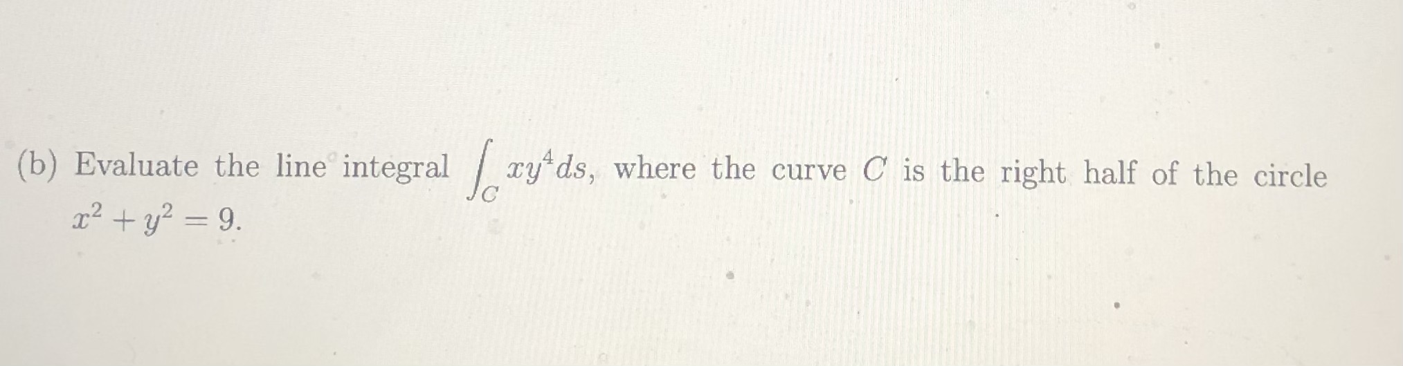 (a) Evaluate the integral of the given vector field & along the