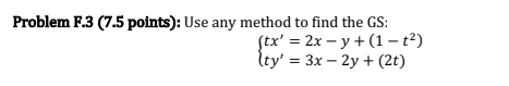 tx' = 2x -y+ (1-t?) (ty' = 3x - 2y + (2t)