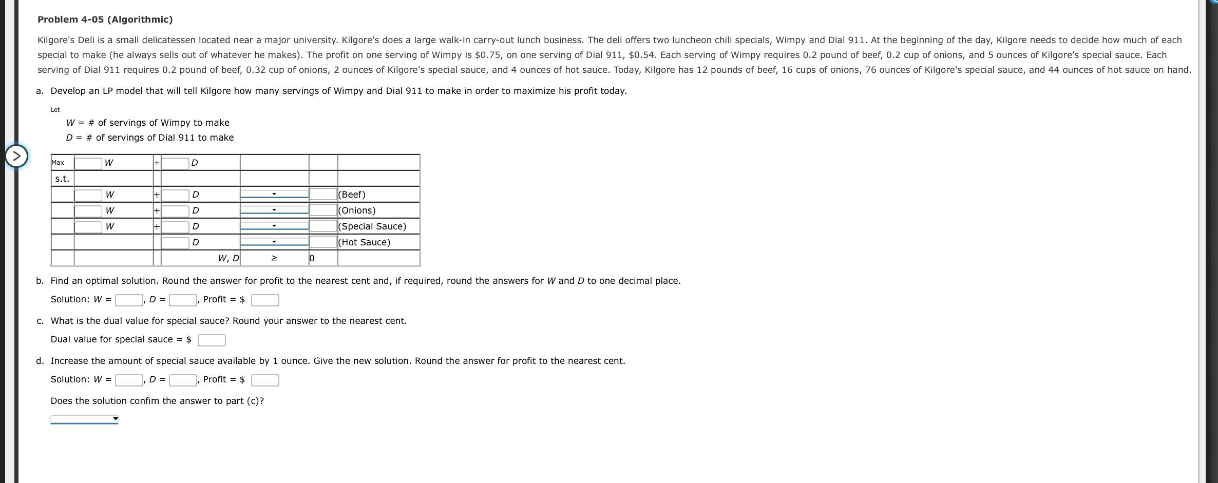 Problem 4-05 (Algorithmic) Kilgore's Deli is a small delicatessen located near