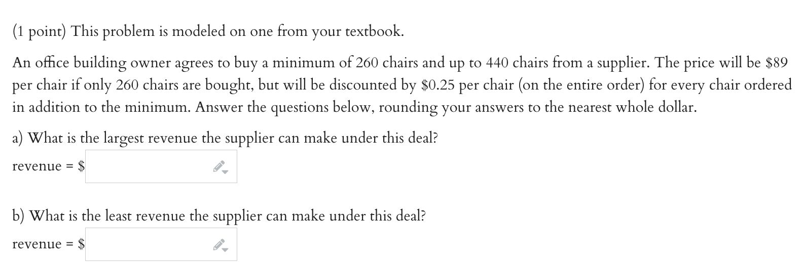  (1 point) This problem is modeled on one from your textbook.