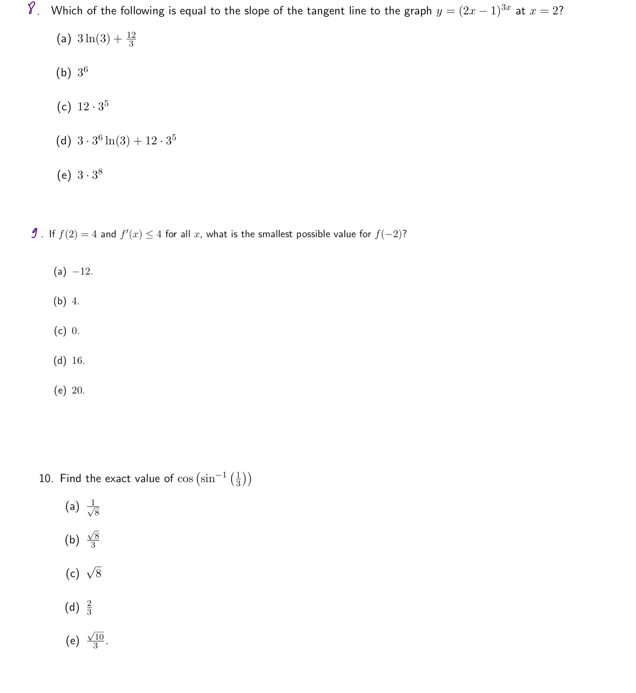 Please solve and explain this question in details. 8d, 9a, 10b but