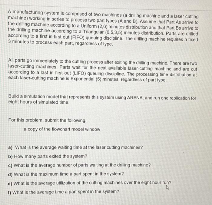 and a laser cutting machine) working in series to process two part