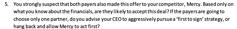 5 . You strongly suspect that both payers also made this