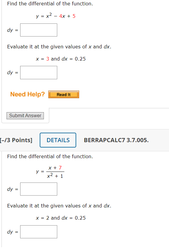 differential of the function. dy Evaluate it at the given values of